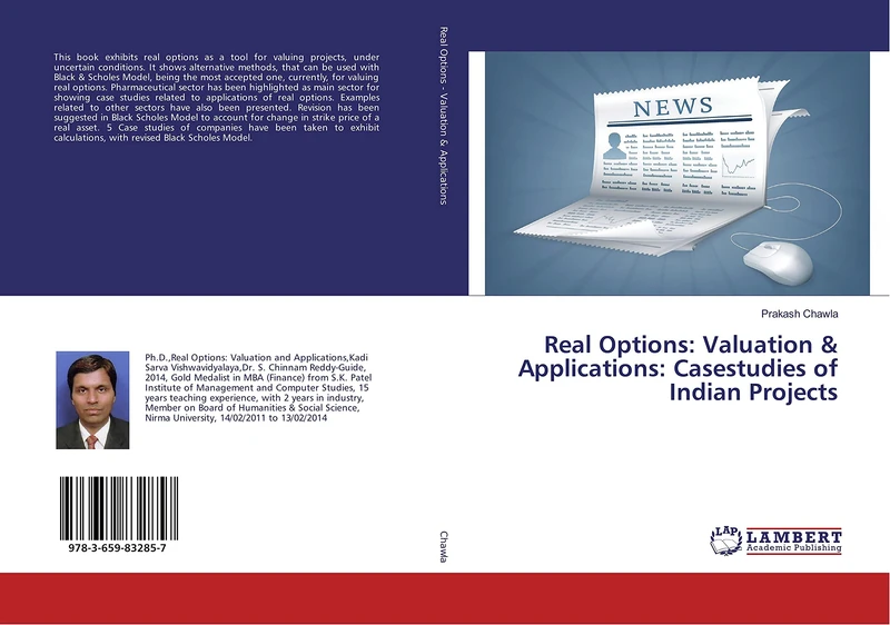 Real Options: Valuation & Applications: Casestudies of Indian Projects