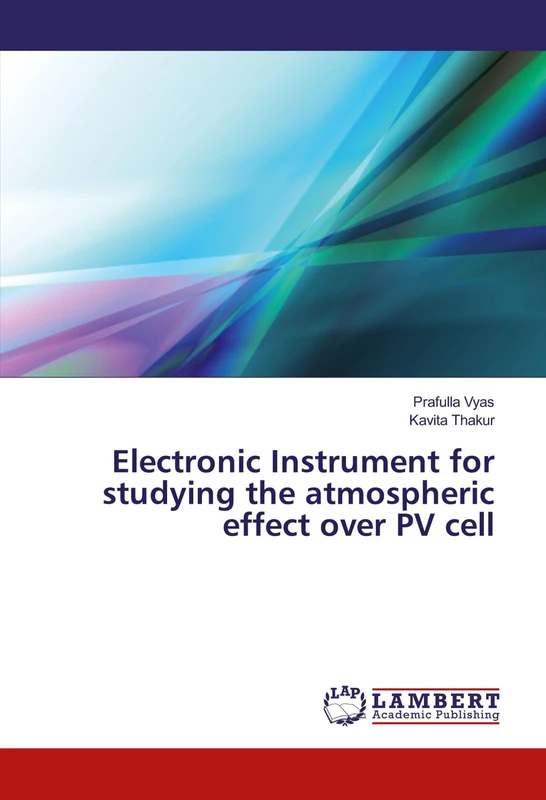 Electronic Instrument for studying the atmospheric effect over PV cell - Image 1