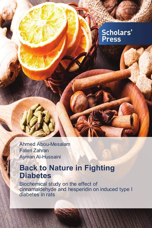 Back to Nature in Fighting Diabetes: Biochemical study on the effect of cinnamaldehyde and hesperidin on induced type I diabetes in rats