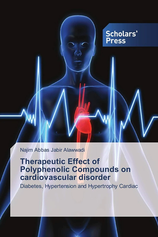 Therapeutic Effect of Polyphenolic Compounds on cardiovascular disorder: Diabetes, Hypertension and Hypertrophy Cardiac