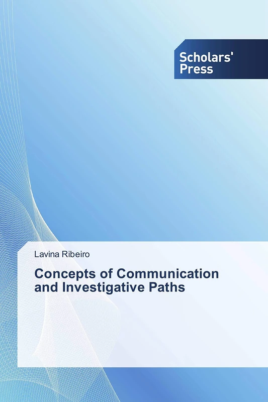 Concepts of Communication and Investigative Paths