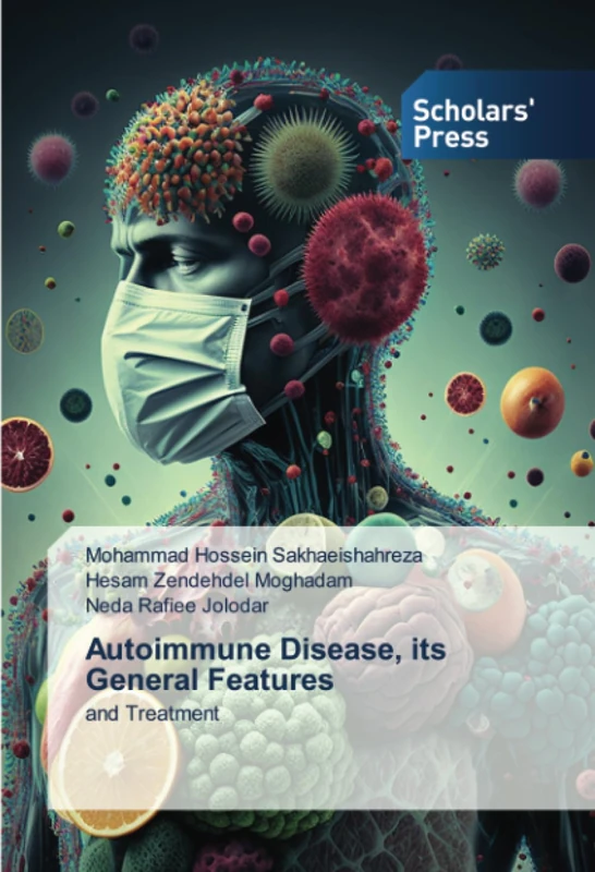Autoimmune Disease, its General Features: and Treatment