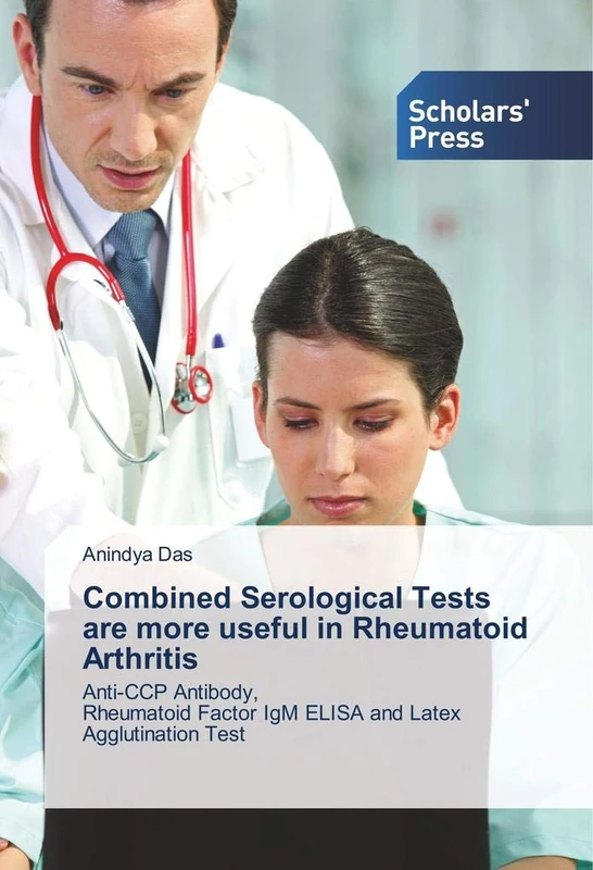 Combined Serological Tests are more useful in Rheumatoid Arthritis: Anti-CCP Antibody, Rheumatoid Factor IgM ELISA and Latex Agglutination Test - Image 1
