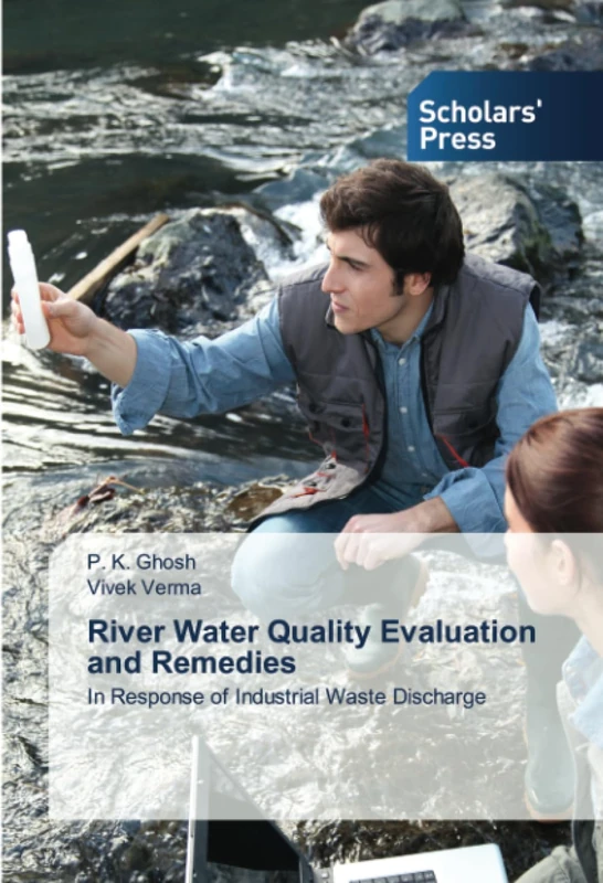 River Water Quality Evaluation and Remedies: In Response of Industrial Waste Discharge