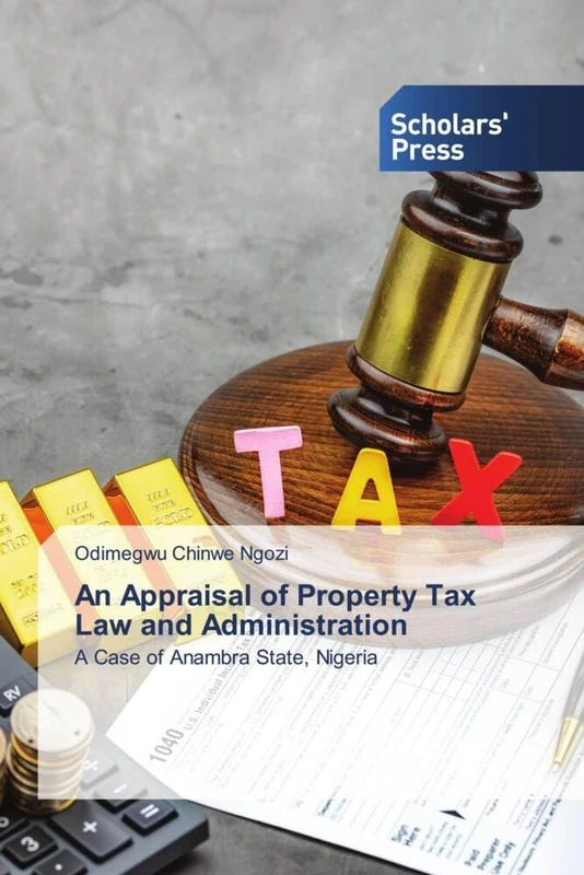 An Appraisal of Property Tax Law and Administration: A Case of Anambra State, Nigeria