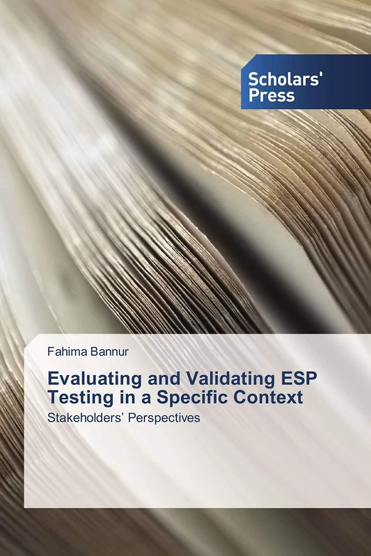 Evaluating and Validating ESP Testing in a Specific Context: Stakeholders’ Perspectives