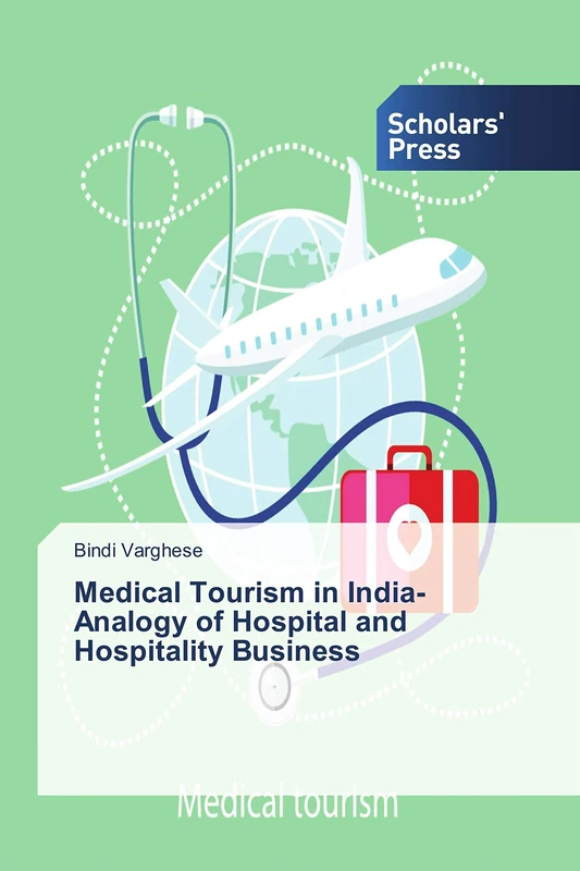 Medical Tourism in India- Analogy of Hospital and Hospitality Business - Image 1
