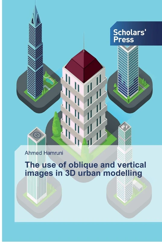 The use of oblique and vertical images in 3D urban modelling