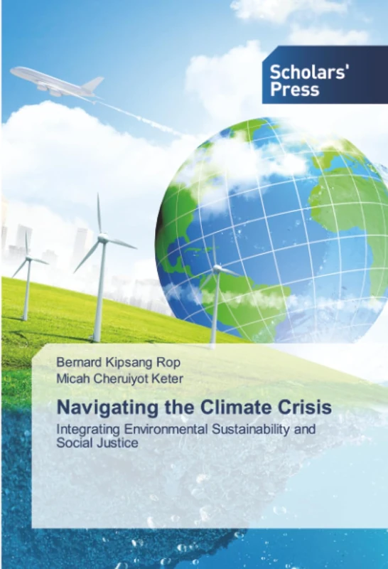 Navigating the Climate Crisis: Integrating Environmental Sustainability and Social Justice - Image 1
