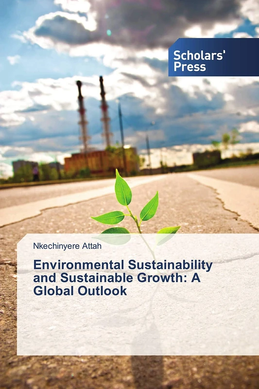 Environmental Sustainability and Sustainable Growth: A Global Outlook