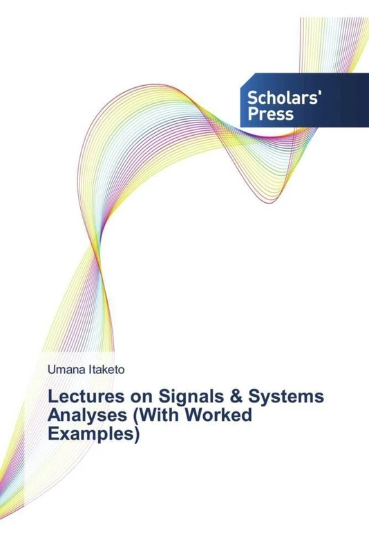 Lectures on Signals & Systems Analyses (With Worked Examples) - Image 1