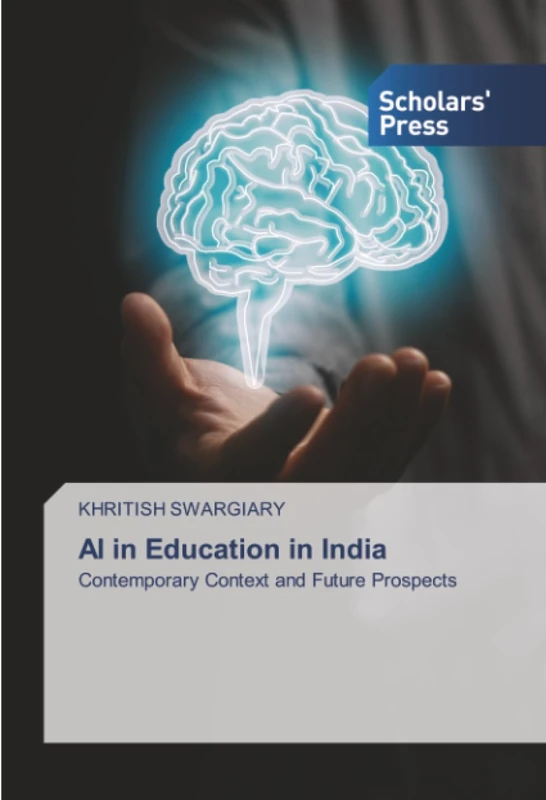 AI in Education in India: Contemporary Context and Future Prospects