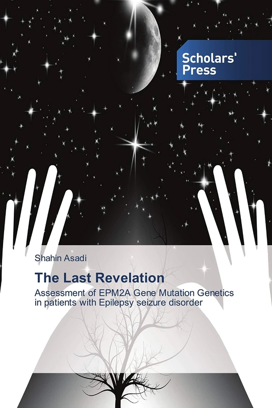 The Last Revelation: Assessment of EPM2A Gene Mutation Genetics in patients with Epilepsy seizure disorder