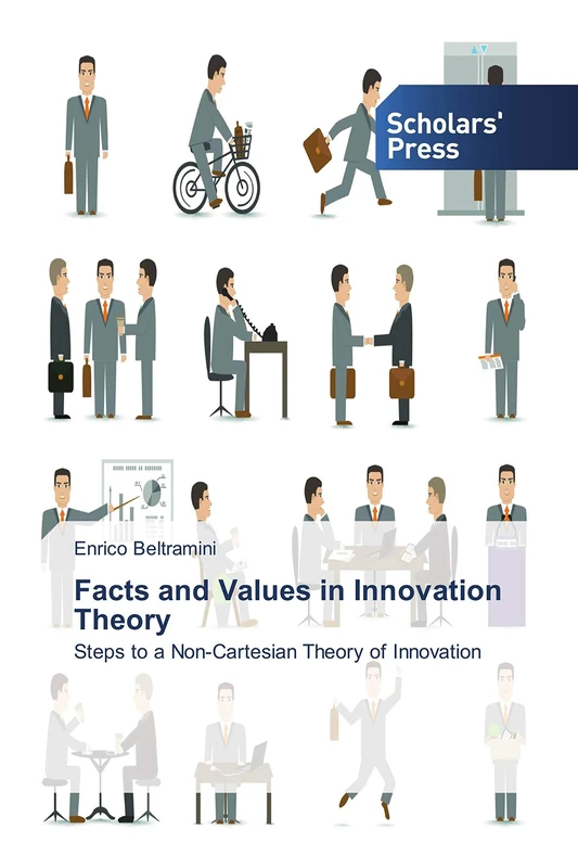 Facts and Values in Innovation Theory: Steps to a Non-Cartesian Theory of Innovation - Image 1
