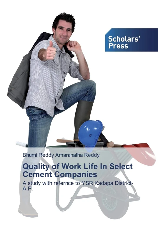 Quality of Work Life In Select Cement Companies: A study with refernce to YSR Kadapa District-A.P.