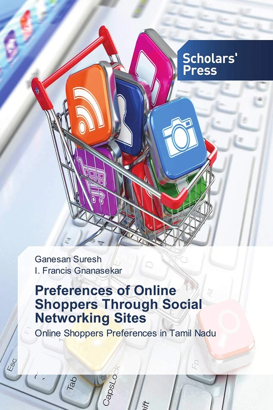 Preferences of Online Shoppers Through Social Networking Sites: Online Shoppers Preferences in Tamil Nadu - Image 1
