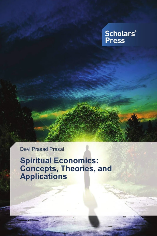 Spiritual Economics: Concepts, Theories, and Applications - Image 1
