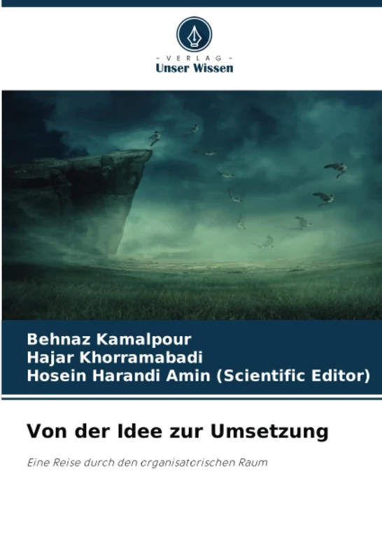 Von der Idee zur Umsetzung: Eine Reise durch den organisatorischen Raum