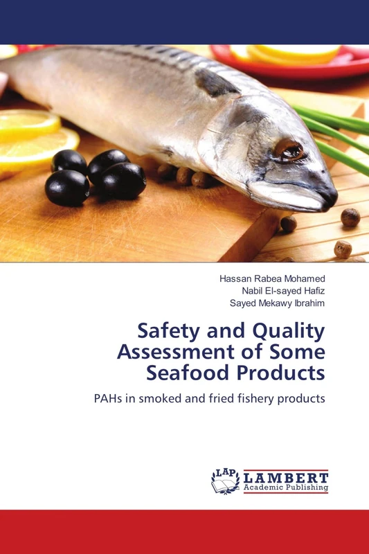Safety and Quality Assessment of Some Seafood Products: PAHs in smoked and fried fishery products