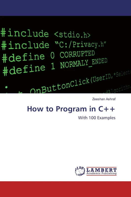 How to Program in C++: With 100 Examples