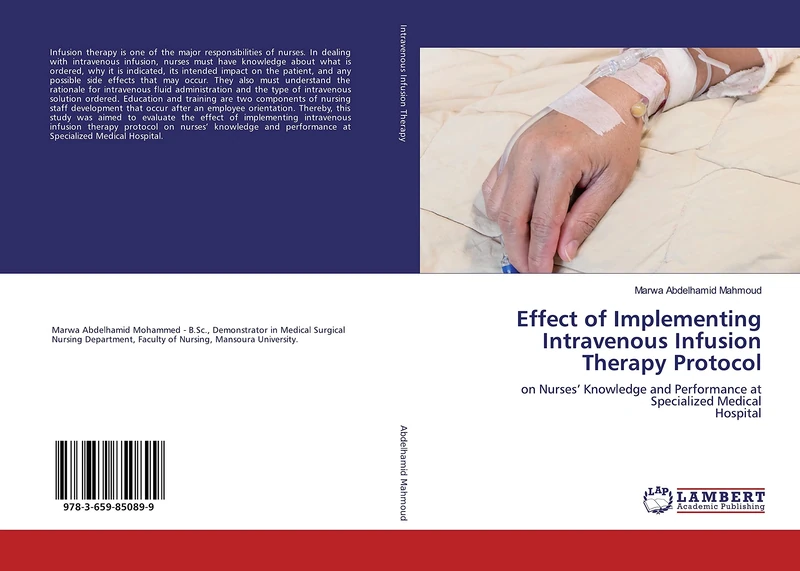 Effect of Implementing Intravenous Infusion Therapy Protocol: on Nurses' Knowledge and Performance at Specialized Medical Hospital
