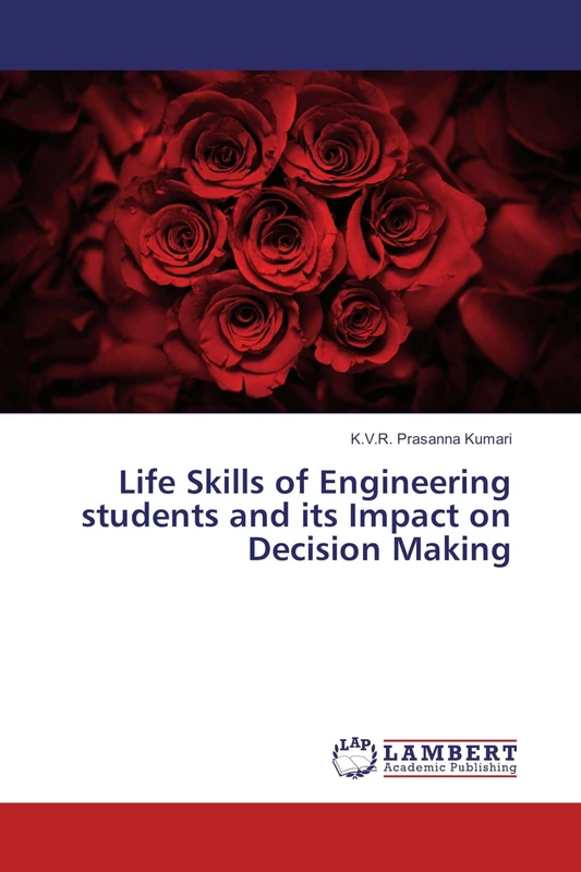 Life Skills of Engineering students and its Impact on Decision Making