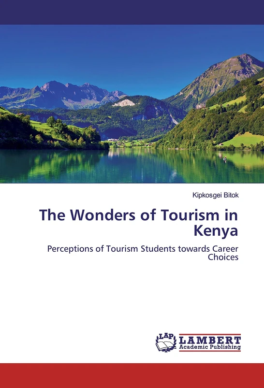 The Wonders of Tourism in Kenya: Perceptions of Tourism Students towards Career Choices - Image 1