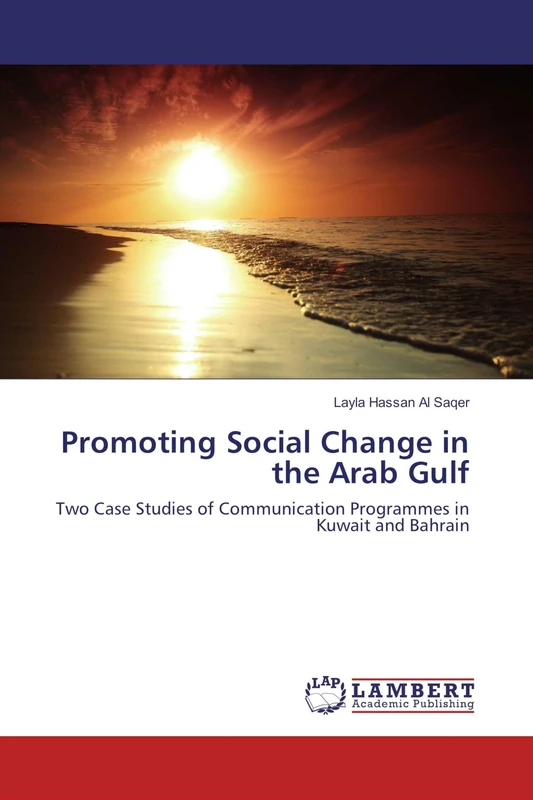 Promoting Social Change in the Arab Gulf: Two Case Studies of Communication Programmes in Kuwait and Bahrain - Image 1