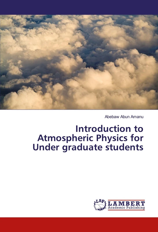 Introduction to Atmospheric Physics for Under graduate students - Image 1