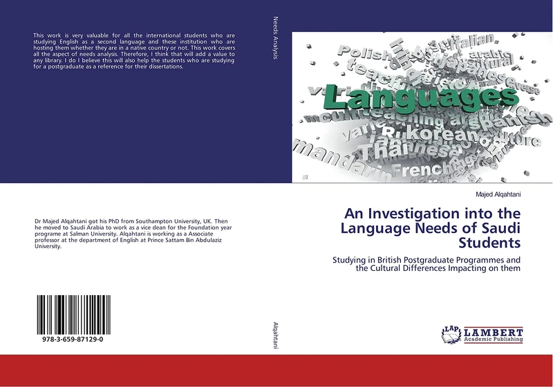 An Investigation into the Language Needs of Saudi Students: Studying in British Postgraduate Programmes and the Cultural Differences Impacting on them