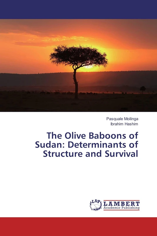 The Olive Baboons of Sudan: Determinants of Structure and Survival
