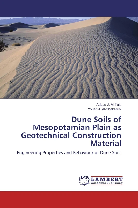 Dune Soils of Mesopotamian Plain as Geotechnical Construction Material: Engineering Properties and Behaviour of Dune Soils - Image 1