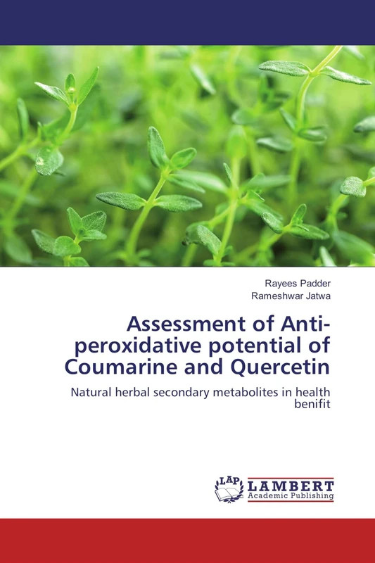 Assessment of Anti-peroxidative potential of Coumarine and Quercetin: Natural herbal secondary metabolites in health benifit