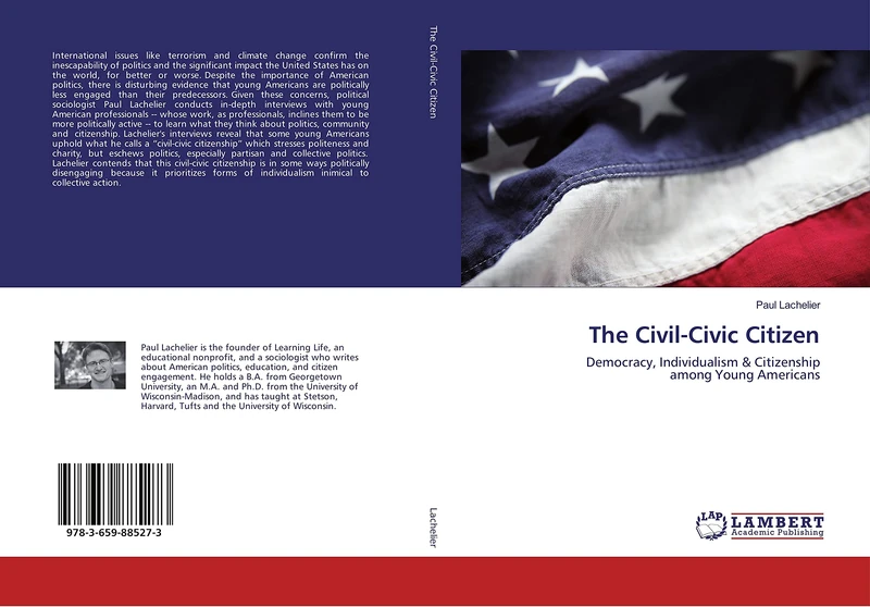The Civil-Civic Citizen: Democracy, Individualism & Citizenship among Young Americans