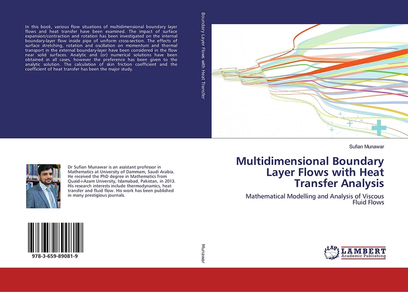 Multidimensional Boundary Layer Flows with Heat Transfer Analysis: Mathematical Modelling and Analysis of Viscous Fluid Flows