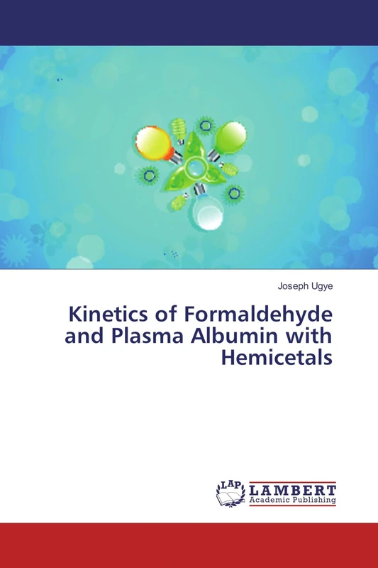 Kinetics of Formaldehyde and Plasma Albumin with Hemicetals