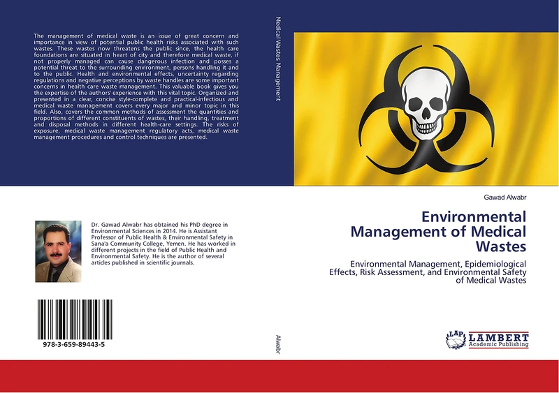 Environmental Management of Medical Wastes: Environmental Management, Epidemiological Effects, Risk Assessment, and Environmental Safety of Medical Wastes