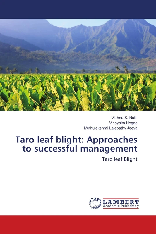 Taro leaf blight: Approaches to successful management: Taro leaf Blight