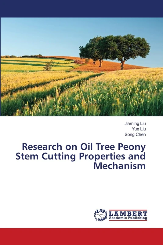 Research on Oil Tree Peony Stem Cutting Properties and Mechanism - Image 1