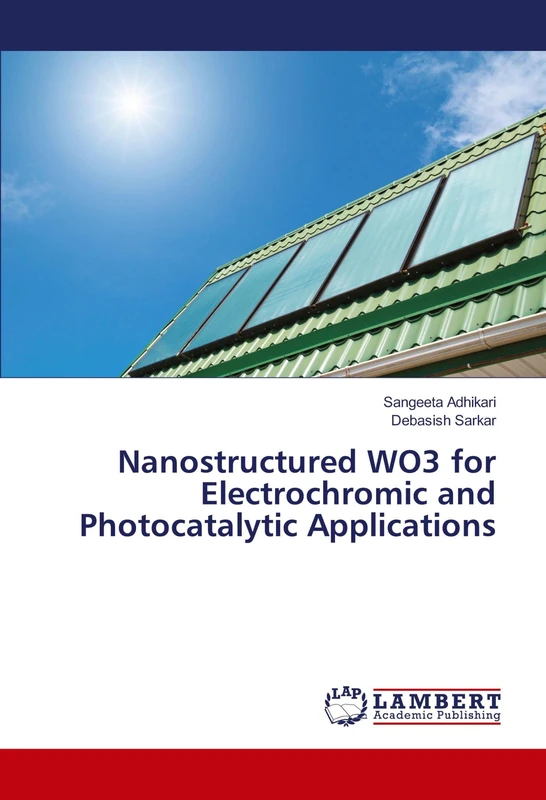Nanostructured WO3 for Electrochromic and Photocatalytic Applications