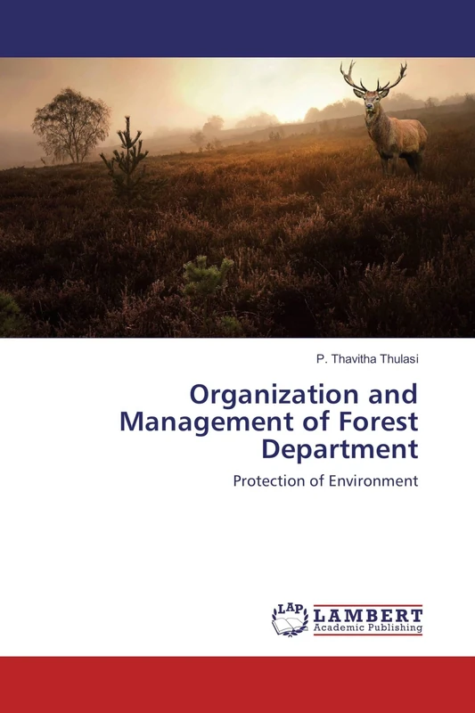 Organization and Management of Forest Department: Protection of Environment