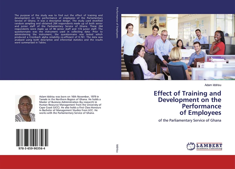 Effect of Training and Development on the Performance of Employees: of the Parliamentary Service of Ghana