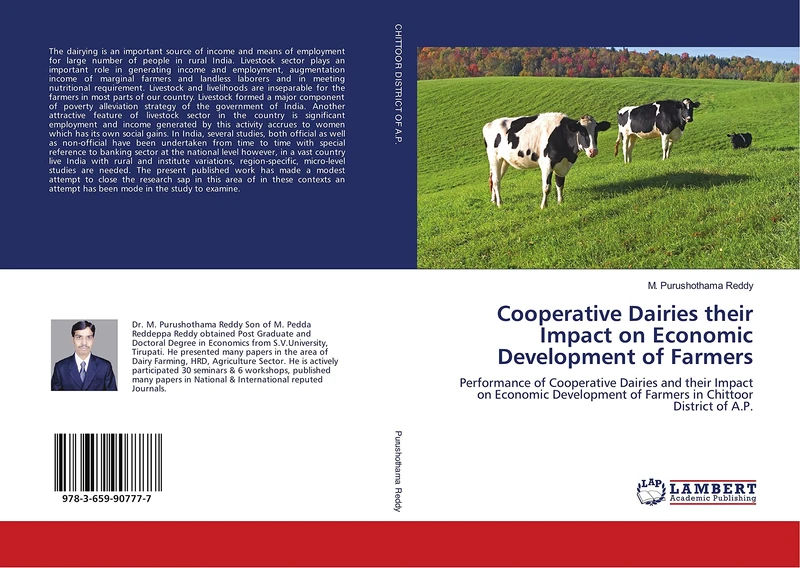 Cooperative Dairies their Impact on Economic Development of Farmers: Performance of Cooperative Dairies and their Impact on Economic Development of Farmers in Chittoor District of A.P.