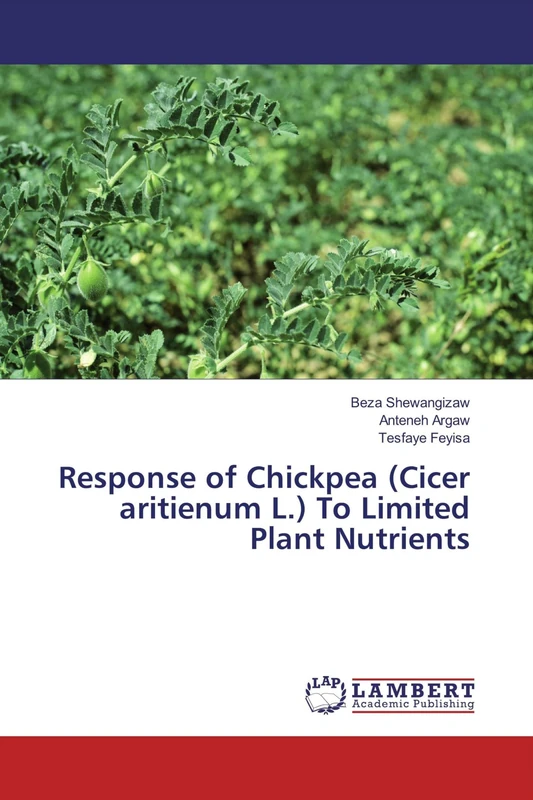 Response of Chickpea (Cicer aritienum L.) To Limited Plant Nutrients