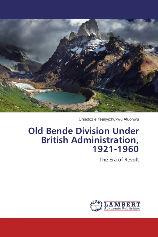 Old Bende Division Under British Administration, 1921-1960: The Era of Revolt - Image 1