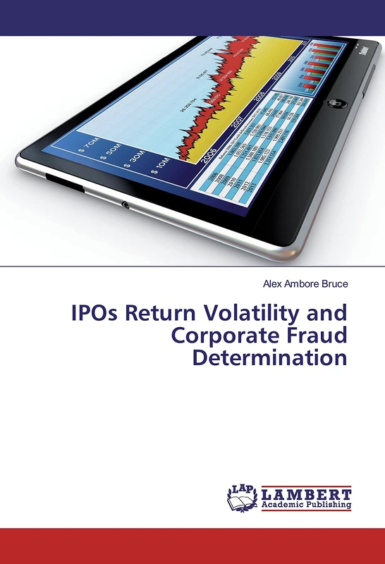 IPOs Return Volatility and Corporate Fraud Determination