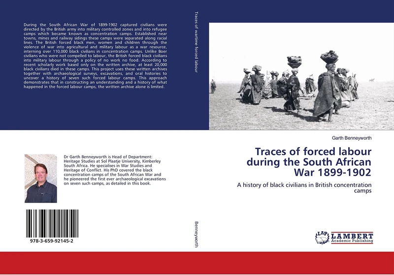 Traces of forced labour during the South African War 1899-1902: A history of black civilians in British concentration camps