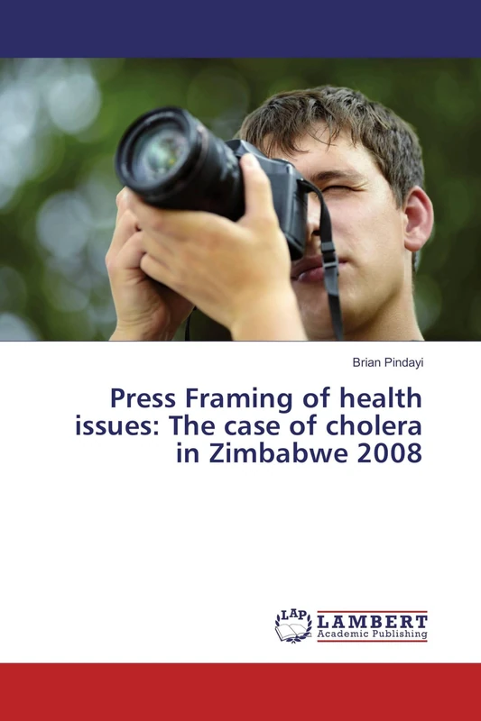 Press Framing of health issues: The case of cholera in Zimbabwe 2008