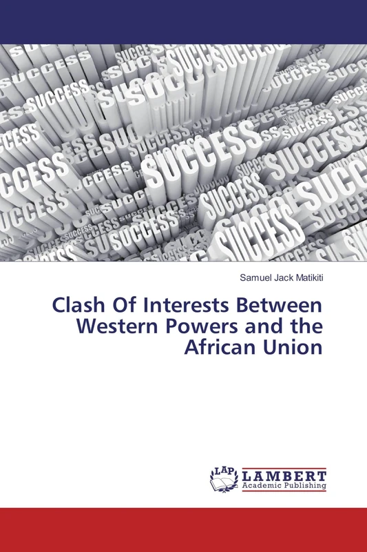 Clash Of Interests Between Western Powers and the African Union - Image 1