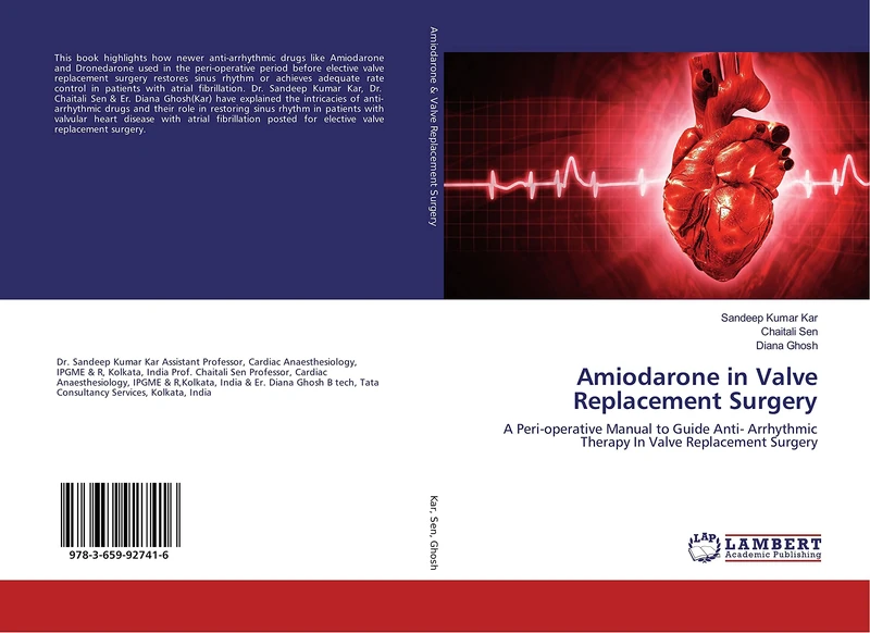 Amiodarone in Valve Replacement Surgery: A Peri-operative Manual to Guide Anti- Arrhythmic Therapy In Valve Replacement Surgery - Image 1